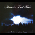 Alexander Paul Blake - Die Ruckkehr Ins Goldene Zeitalter '2012