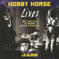 Hobby Horse - Lives '2015