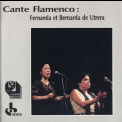 Fernanda Et Bernanda De Utrera - Cante Flamenco '1987