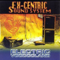 Ex-centric Sound System - Electric Voodooland '2000