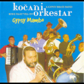 Kocani Orkestar - Gypsy Mambo '1999