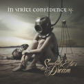 In Strict Confidence - Somebody Elses Dream '2016