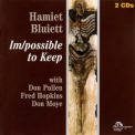 Hamiet Bluiett - Im/possible To Keep '1996