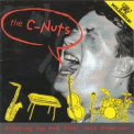The C-Nuts - Blitskrieg, Bop & Other Jazz Mutations '2000