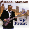 Michael Manson - Up Front '2008