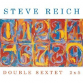 Steve Reich - Double Sextet 2x5 '2010