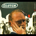 Clutch - Slow Hole To China: Rare And Re-released '2009