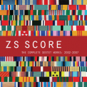 Zs - Score: The Complete Sextet Works 2002-2007 '2012