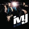 Ivy - All Hours '2011