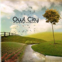 Owl City - All Things Bright And Beautiful '2011