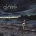 Cryptopsy - And Then You'll Beg '2005