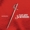 We Are Scientists - Barbara '2010