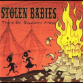 Stolen Babies - There Be Squabbles Ahead '2006