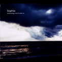 Sophia - Technology Won't Save Us (2CD) '2006