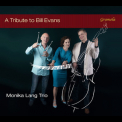 Monika Lang Trio - A Tribute To Bill Evans '2015