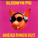 Blodwyn Pig - Ahead Rings Out '1969