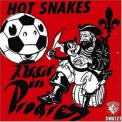 Hot Snakes - Audit In Progress '2004