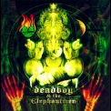 Deadboy & The Elephantmen - If This Is Hell Then I'm Lucky '2002