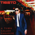 DJ Tiesto - A Town Called Paradise '2014