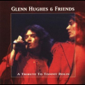 Glenn Hughes & Friends - A Tribute To Tommy Bolin '1998
