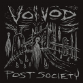 Voivod - Post Society '2016