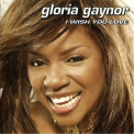 Gloria Gaynor - I Wish You Love '2002