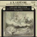 Eduard Brunner - J.x.lefevre - Quartets For Clarinet And String Trio I-iv - E.brunner '2010