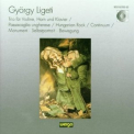 Gyorgy Ligeti - Trio Fur Violine, Horn Und Klavier; Passacaglia Ungherese, Hungarian... '1986
