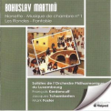 Bohuslav Martinu - Nonette, Musique De Chambre, Les Rondes, Fantasie '2001