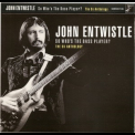John Entwistle - So Who's The Bass Player - The Ox Anthology (2CD) '2005