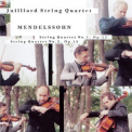 Juilliard String Quartet - Mendelssohn: String Quartets Nos.1,2 '1999