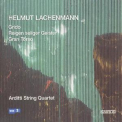Arditti String Quartet - Helmut Lachenmann - Works For String Quartet '2007