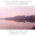 Roger Eno - Music Of Neglected English Composers '1997