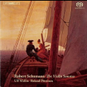 Robert Schumann - Schumann - Sonatas For Violin And Piano '2011