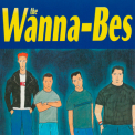 Wanna-Bes, The - The Wanna-Bes '2001