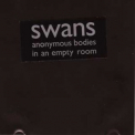 Swans - 1990 - Anonymous Bodies In An Empty Room '1990