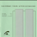 Louis Andriessen - Melodie & Symfonie Voor Losse Snaren '1992