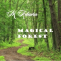 M Artavia - Magical Forest '2015