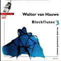 Walter Van Hauwe - Blockflutes 3 '1992