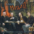 Los Angeles Guitar Quartet - LAGQ: Brazil '2007