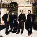 Los Angeles Guitar Quartet - LAGQ's Guitar Heroes (CD Layer) '2004