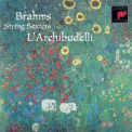 L'archibudelli - Brahms - String Sextets '1996