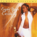 Pamela Williams - Eight Days Of Ecstasy '1998