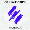 Audio Adrenaline - Kings & Queens '2013