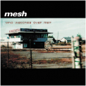 Mesh - Who Watches Over Me? '2002