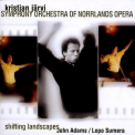 John Adams - Shifting Landscapes (Lepo Sumera, Kristjan Järvi) '2001