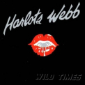 Harlots Webb - Wild Times '1990