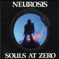 Neurosis - Souls at Zero '1992