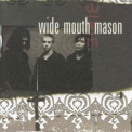 Wide Mouth Mason - Wide Mouth Mason '1997