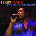 Terry Evans - Live Like A Hurricane '2003